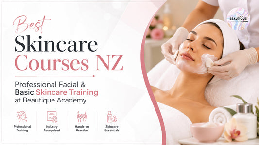 Best Skincare Courses NZ – Professional Facial & Basic Skincare Training at Beautique Academy
