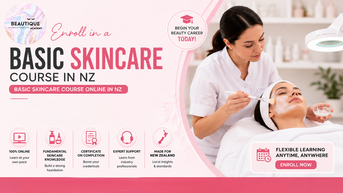 Enroll in a Basic Skincare Course in NZ | Basic Skincare Course Online in NZ
