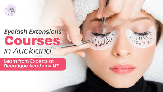 Eyelash Extensions Courses in Auckland | Learn from Experts at Beautique Academy NZ
