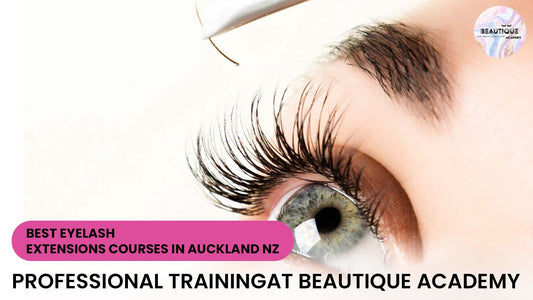 Best Eyelash Extensions Courses in Auckland NZ | Professional Training at Beautique Academy